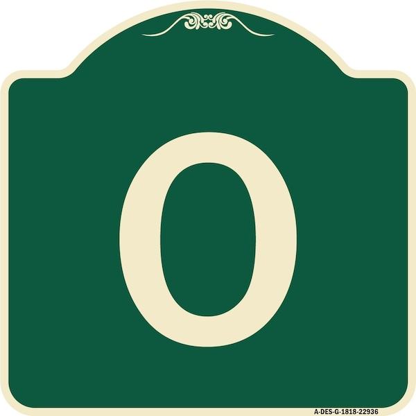 Designer Series Sign W/ Letter O, Green & Tan Heavy-Gauge Aluminum Sign, 18" x 18", G-1818-22936